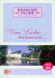 Rosamunde Pilcher Collection - Von Liebe trÃ¤umen ...