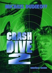 Crash Dive 2 (UngekÃ¼rzte Fassung)