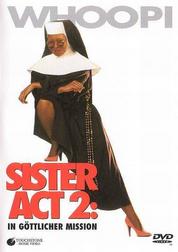 Sister Act 2: In gÃ¶ttlicher Mission