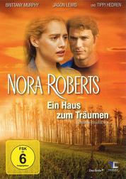 Nora Roberts: Ein Haus zum TrÃ¤umen