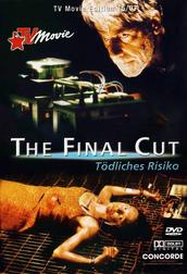 The Final Cut - TÃ¶dliches Risiko (TV Movie Edition 15/07)